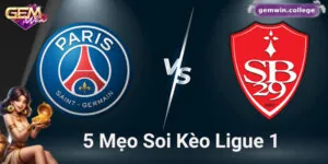 5 Mẹo Soi Kèo Ligue 1 Giúp Bạn Không Bị "Lùa Gà" Khi Cá Cược 1 5 Mẹo Soi Kèo Ligue 1 Giúp Bạn Không Bị "Lùa Gà" Khi Cá Cược